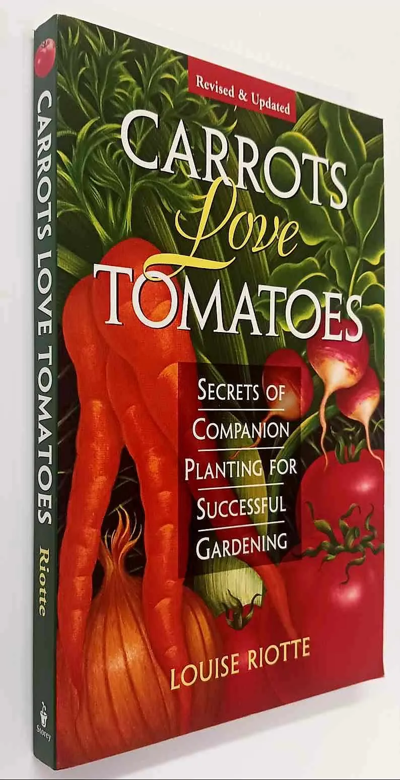 CARROTS LOVE TOMATOES - Louise Riotte