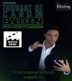 Thought of Card in Balloon - By Luca Volpe - Titanas Magic